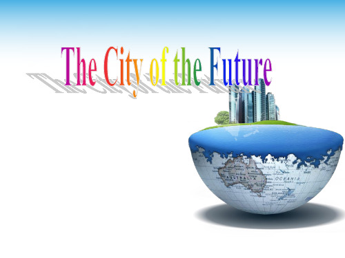 高中英语《The City of the Future》优质教学课件设计 (2)