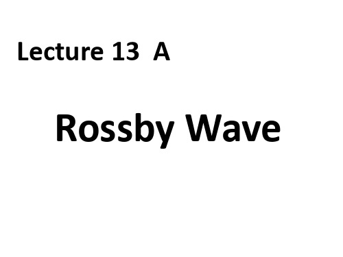 地球物理流体力学课件：Lecture 13 Rossby Wave and Topographic