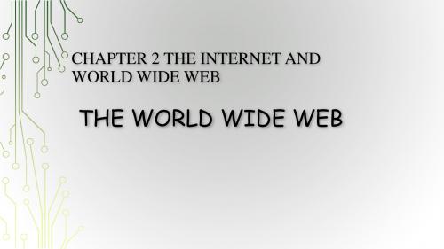 CHAPTER 2 The Internet and World Wide 4. The World Wide Web 课件-优课-人教高中选修计算机英语精