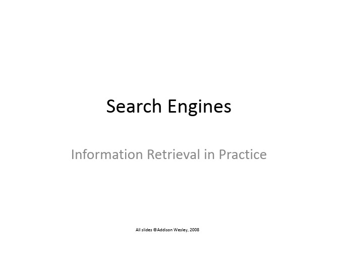 Search Engines：Information Retrieval in Practice搜索引擎——信息检索实践_Slides_chap1_pdf