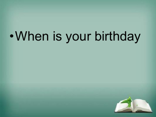 人教版七年级上册Unit8 When is your birthdaySection A Perio