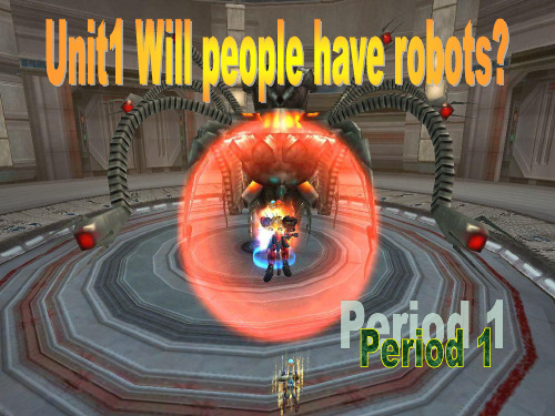 新目标八年级下Unit1 Will people have robots_课件