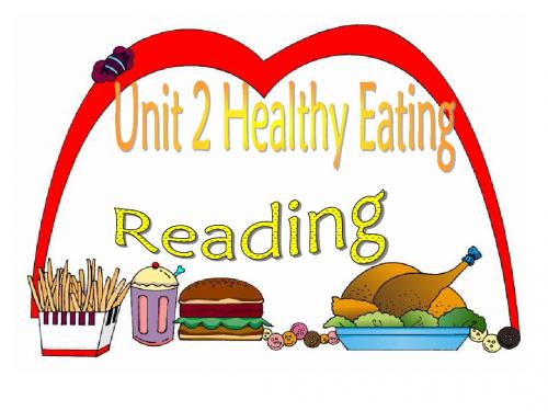 新人教必修三_Unit_2_Healthy_eating-Reading教学课件