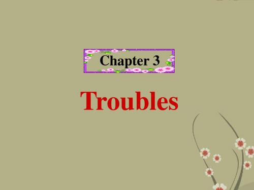 七年级英语上册《Chapter3 Troubles Speaking》课件 牛津版