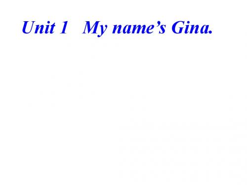 七年级英语上册Unit 1《My name’s Gina》课件(2) 人教版