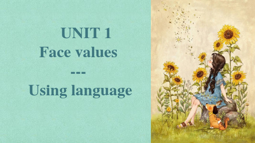 Unit 1 Face values Using language课件高中英语外研版选择性必修四