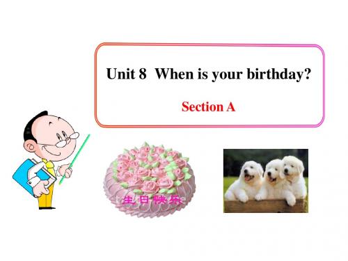 新人教版七年级上Unit8 When is your birthday Section A课件