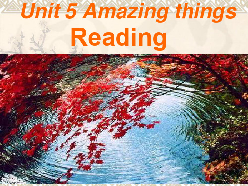 牛津译林版七年级下册《Unit5 Amazing things》(Reading)课件