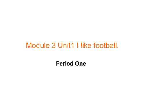 【精品】Moudle3 Unit1period1(课件)外研社(三起)-三年级英语下