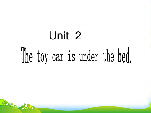 外研版一年级英语下册Module2unit2Thetoycarisunderthebed课件