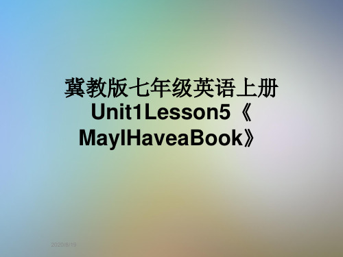 冀教版七年级英语上册Unit1Lesson5《MayIHaveaBook》