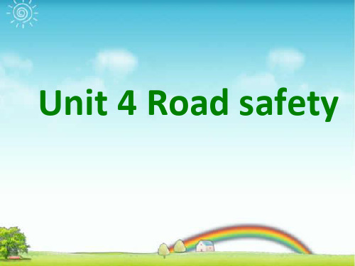 【新】牛津译林版六年级英语下册Unit 4 Road safety 课件 3.ppt