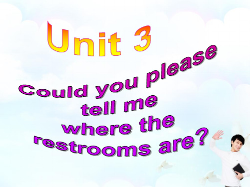 新人教版秋季九年级英语上册unit-3-could-you-please-tell-me-where-the-restroom-are--全课件讲课稿
