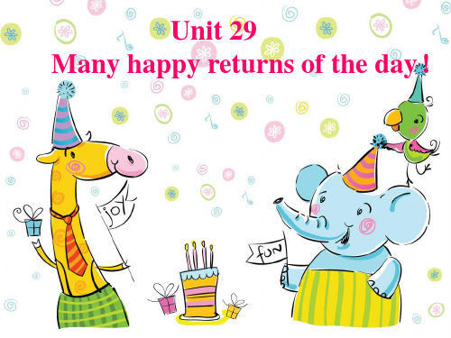 青少版新概念英语1B Unit 29 Many happy returns of the day课件