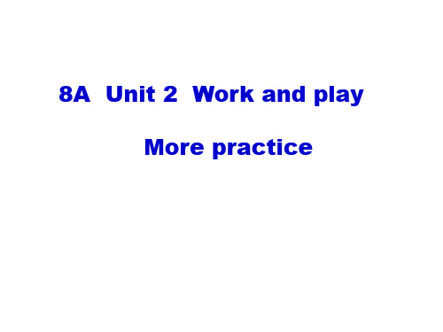 牛津上海英语八年级上册 Unit2 More practice(共20张PPT)