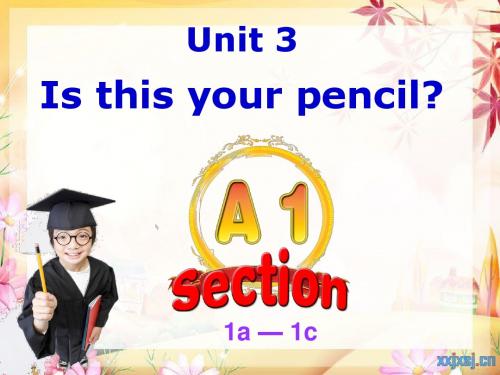 七年级英语上册Unit 3  Is this your pencil sectionA 1a-1c