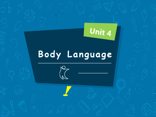 优秀课件人教版高中英语必修4第四单元Body language(共18张PPT)