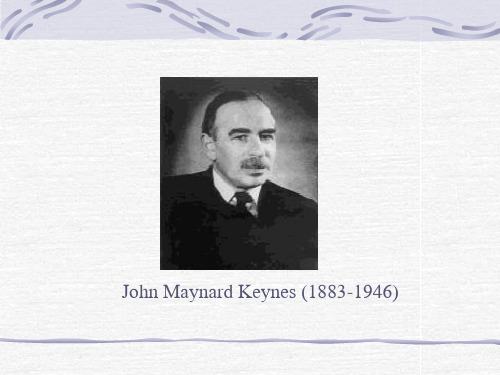 John Maynard  Keynes凯恩斯