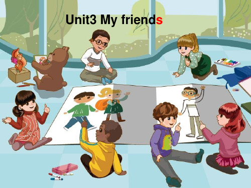 人教版(PEP)四年级英语上册Unit3 My Friends lesson3优质课课件
