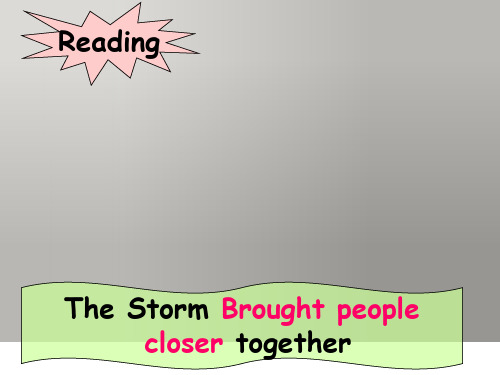 Unit5The storm brought people closer togethergrammar