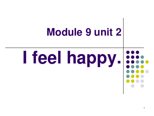 《I feel happy》PPT课件2