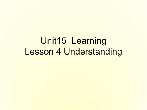 高中英语 Unit 15 Lesson 4 Understanding课件 北师大版选修5