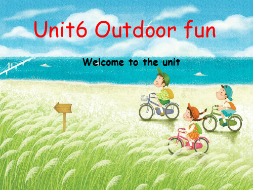 译林牛津7b Unit6 Outdoor fun welcome to the unit&comic strip