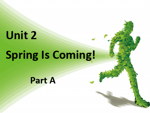 五年级下册英语课件Unit 2 Spring Is Coming Part A 1_陕旅版