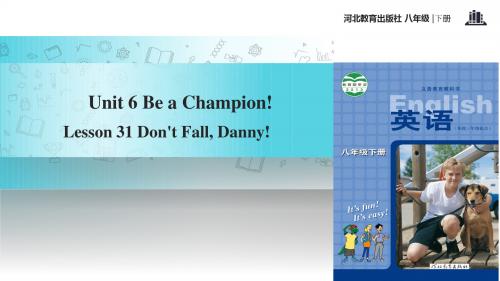 初中冀教版英语八年级下册【教学课件】Unit 6 Lesson 31