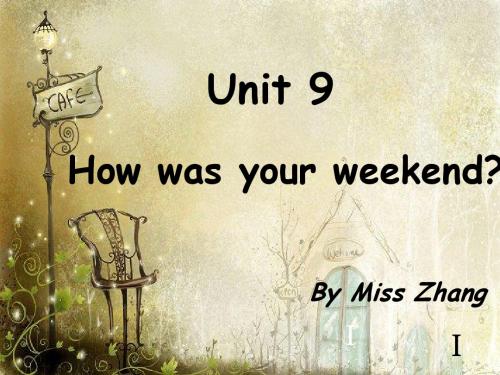 Unit_9_how_was_your_weekend
