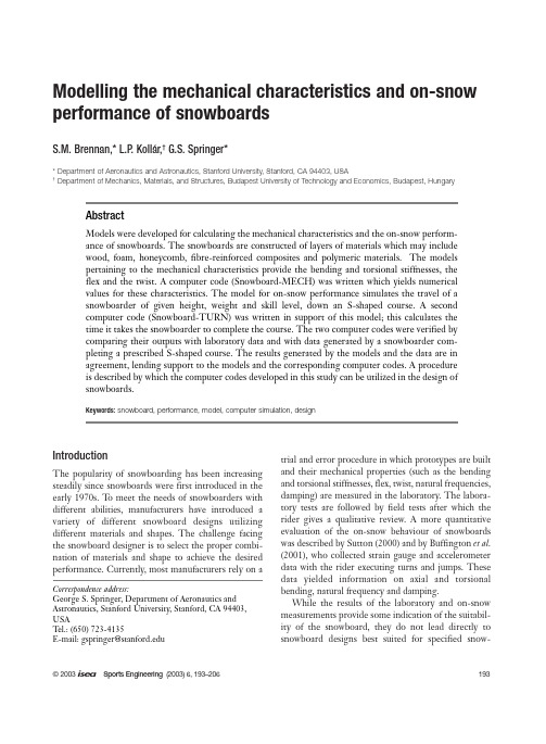 Modelling the mechanical characteristics and on-snow