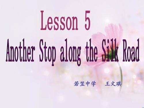 Lesson 5 Another Stop along the Silk Road