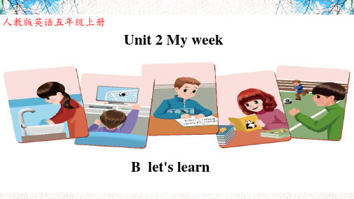 人教版五年级上册Unit2 My week   B let's learn课件