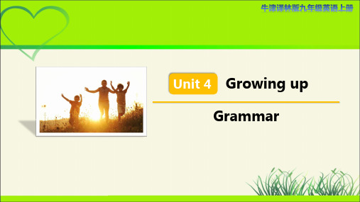 译林版九年级英语上册Unit 4 Growing up Grammar示范公开课教学课件