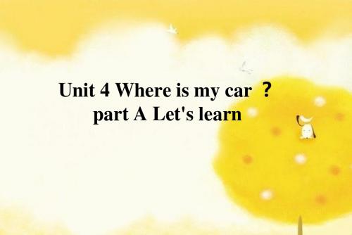PEP三年级下册英语Unit 4 Where is my car 课件
