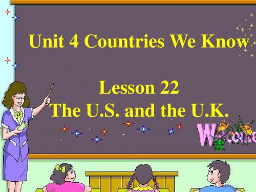 四年级下册英语课件-Unit 4 Countries We Know Lesson 22 The U.S. and the U.K. ｜冀教版