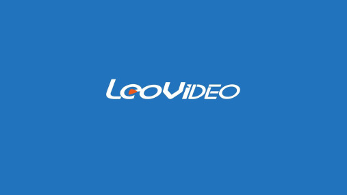 LeoVideo雷驰渠道经理培训V1
