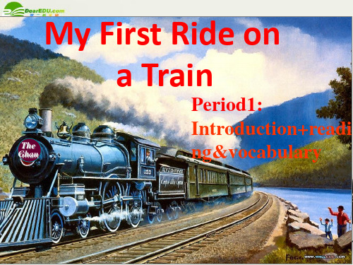 高中英语 Module3《My First Ride on a Train-Introduction