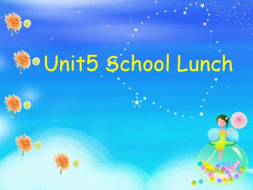 五年级上册英语课件-Unit 5School Lunch2_广东开心英语