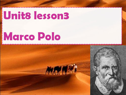 英语：Unit8《Adventure》lesson3_Marca_Polo课件(北师大版必修3)