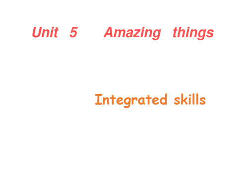 牛津译林初中英语七年级下册Unit 5 Amazing things Integrated skills课件 