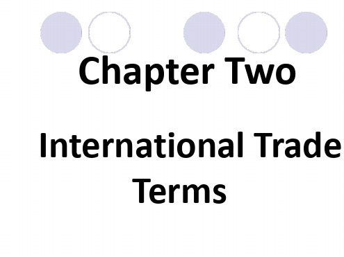 国际贸易实务英文版第二版周瑞琪2Trade Terms
