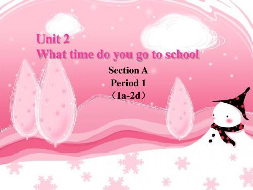 人教新目标七年级英语下册课件：unit 2 Section A 1a-2d