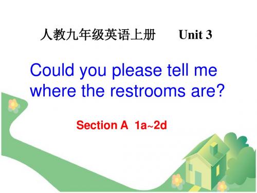人教版新版九年级英语uint3_Could__you__please__tell__me___Section_A_第一课时课件