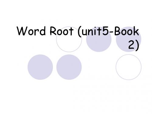 word root unit 5-book 2