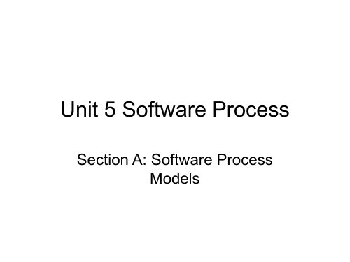 计算机英语课件Unit Software rocess Models