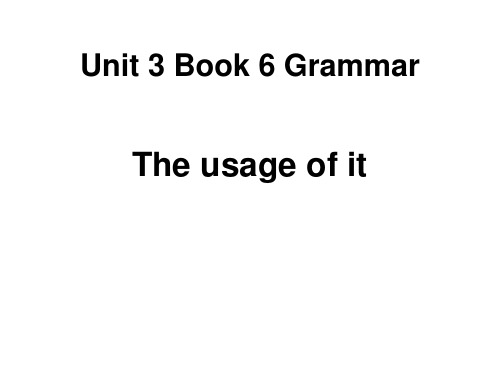 选修六 Unit 3语法 it的用法