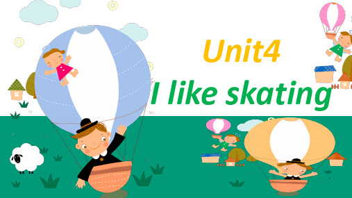 Unit 4 I like skating 第二课时(课件)-二年级英语下册(新牛津英语)