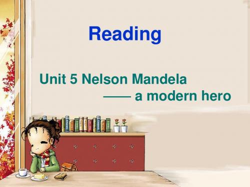 高中英语_unit_5_Nelson_mandela_reading_课件_新人教版必修1 (2)