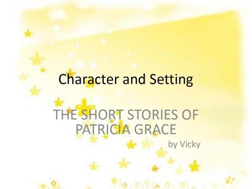 新西兰毛利文化Character and Setting